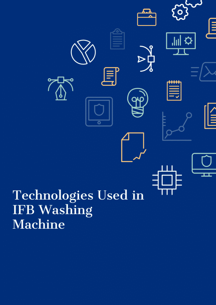 Image explaining the technologies used in IFB washing machines